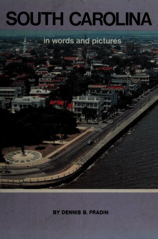 Cover of South Carolina in Words and Pictures