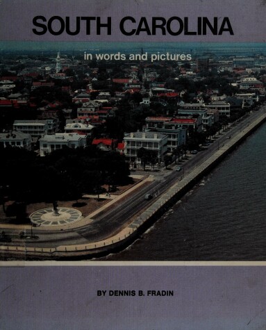 Book cover for South Carolina in Words and Pictures