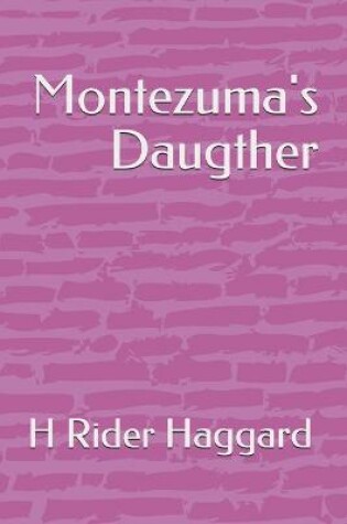 Cover of Montezuma's Daugther