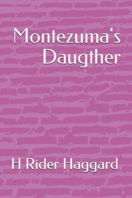 Book cover for Montezuma's Daugther