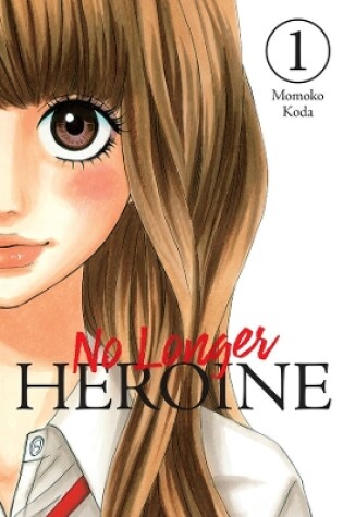 Cover of No Longer Heroine, Vol. 1