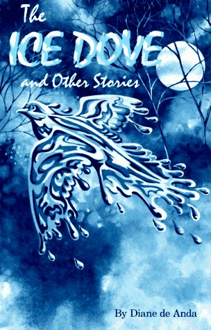 Book cover for The Ice Dove and Other Stories