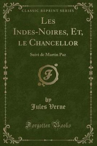 Cover of Les Indes-Noires, Et, Le Chancellor
