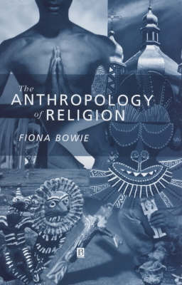 Book cover for The Anthropology of Religion