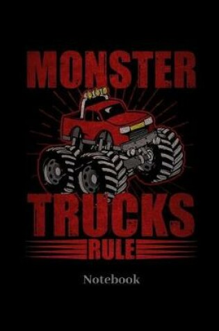 Cover of Monster Trucks Rule Notebook