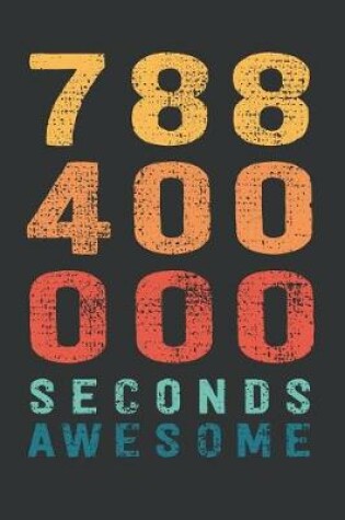 Cover of 788 400 000 Seconds Awesome