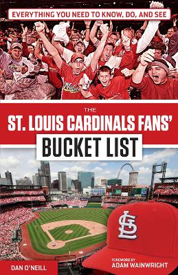 Book cover for The St. Louis Cardinals Fans' Bucket List