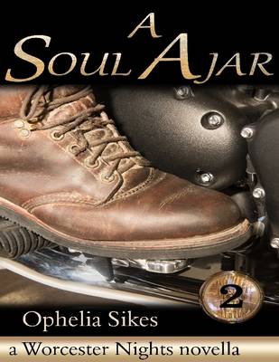 Book cover for A Soul Ajar - A Worcester Nights Novella