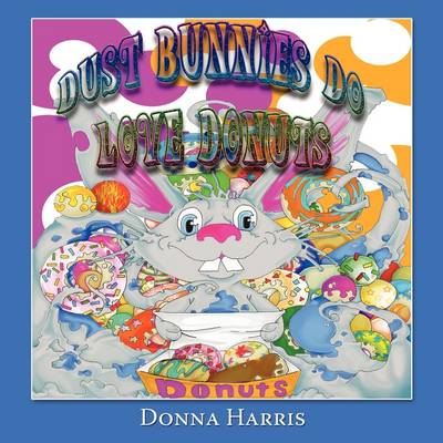 Book cover for Dust Bunnies Do Love Donuts