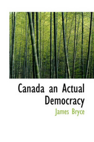 Cover of Canada an Actual Democracy