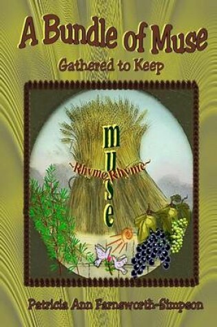 Cover of A Bundle of Muse: Gathered to Keep