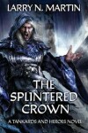 Book cover for The Splintered Crown