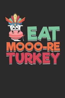 Book cover for Eat Mooo-re Turkey