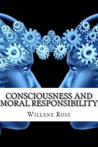 Cover of Consciousness and Moral Responsibility