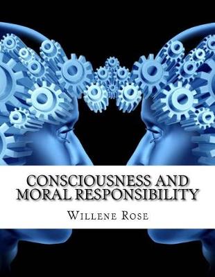 Book cover for Consciousness and Moral Responsibility