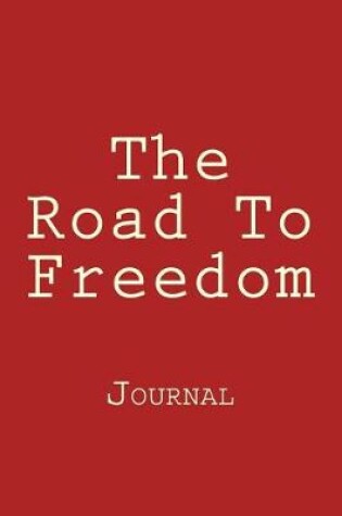 Cover of The Road To Freedom