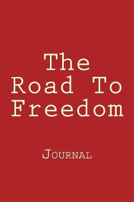 Book cover for The Road To Freedom