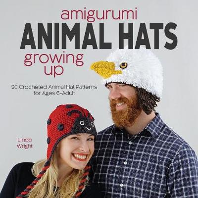 Book cover for Amigurumi Animal Hats Growing Up