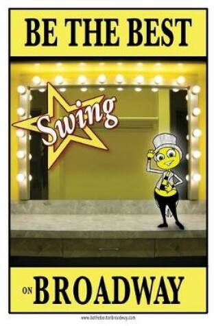 Cover of Be the best SWING on Broadway