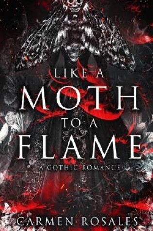 Cover of Like A Moth To A Flame