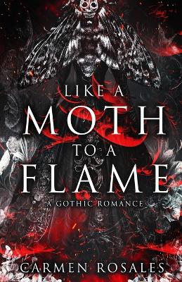 Book cover for Like A Moth To A Flame