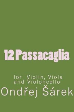 Cover of 12 Passacaglia for Violin, Viola and Violoncello