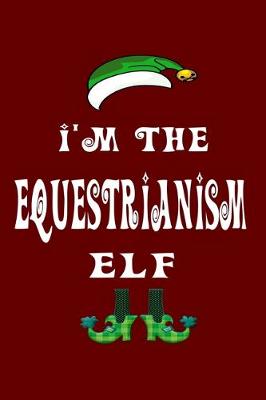 Book cover for I'm The Equestrianism Elf