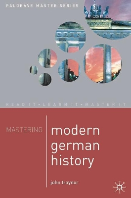 Book cover for Mastering Modern German History 1864-1990