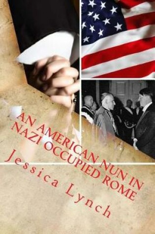 Cover of An American Nun in Nazi Occupied Rome
