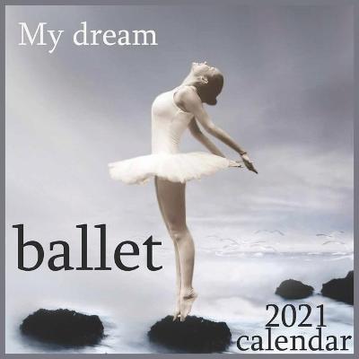 Book cover for ballet My dream