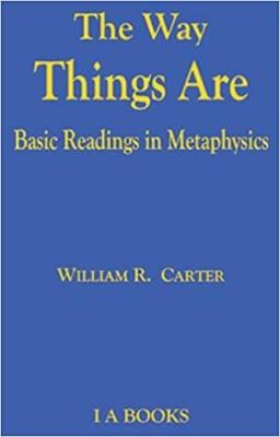 Book cover for The Way Things Are : Basic Readings in Metaphysics