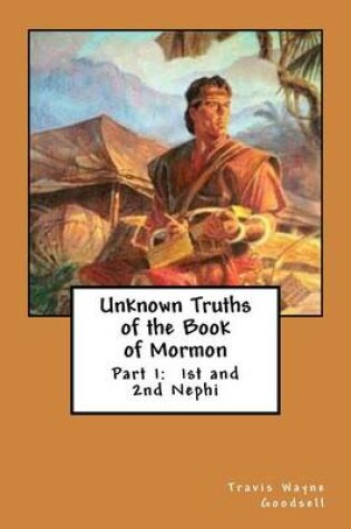Cover of Unknown Truths of the Book of Mormon