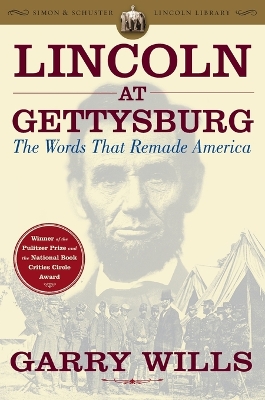 Book cover for Lincoln at Gettysburg: The Words That Remade America