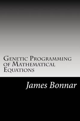 Book cover for Genetic Programming of Mathematical Equations