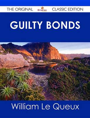 Book cover for Guilty Bonds - The Original Classic Edition