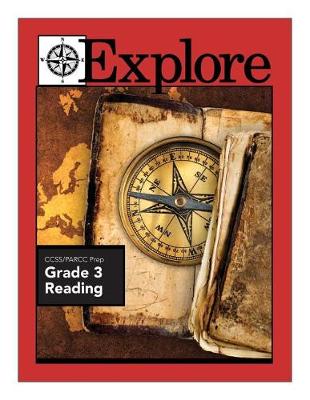 Book cover for Explore CCSS/PARCC Prep Grade 3 Reading