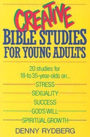 Cover of Creative Bible Studies for Young Adults