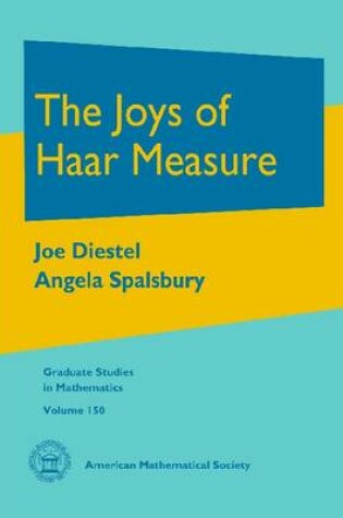 Cover of The Joys of Haar Measure