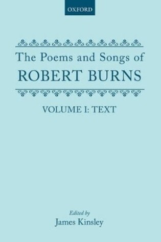 Cover of The Poems and Songs of Robert Burns: Volume I, Text