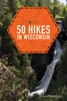 Book cover for 50 Hikes in Wisconsin (Third Edition) (Explorer's 50 Hikes)