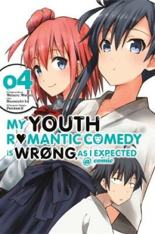 Cover of My Youth Romantic Comedy Is Wrong, As I Expected @ comic, Vol. 4 (manga)