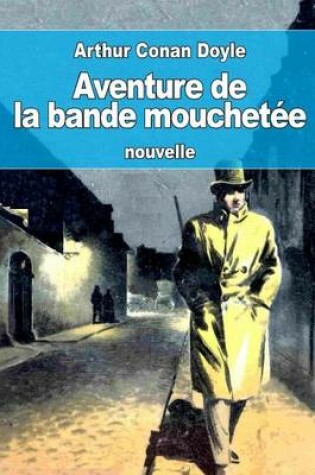 Cover of Aventure de la bande mouchetée