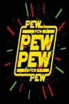 Book cover for Pew Pew Pew Pew Pew Pew