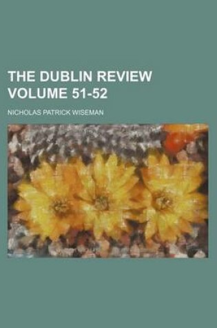 Cover of The Dublin Review Volume 51-52