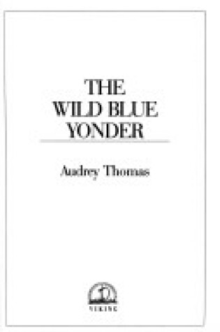 Cover of Thomas Audrey : Wild Blue Yonder