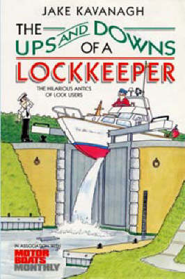 Cover of The Ups and Downs of a Lockkeeper