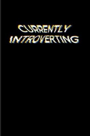 Cover of Currently Introverting