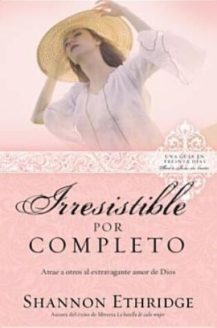 Cover of Irresistible Por Completo