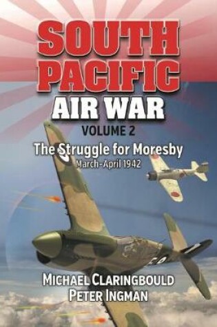 Cover of South Pacific Air War Volume 2