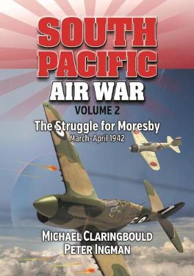 Book cover for South Pacific Air War Volume 2